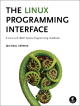 The Linux Programming Interface